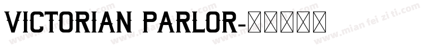 Victorian Parlor字体转换